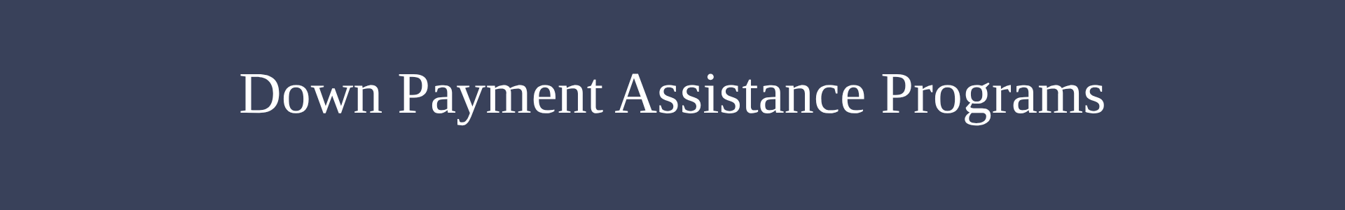 Down payment assistance programs, Texas, first time home buyer, FHA down payment assistance, lender, Elizabeth Rose