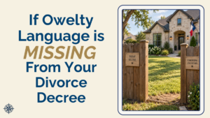 A Texas home exterior with a gap in the fence line symbolizing the missing owelty language that leaves a departing spouse's equity unprotected in a divorce decree